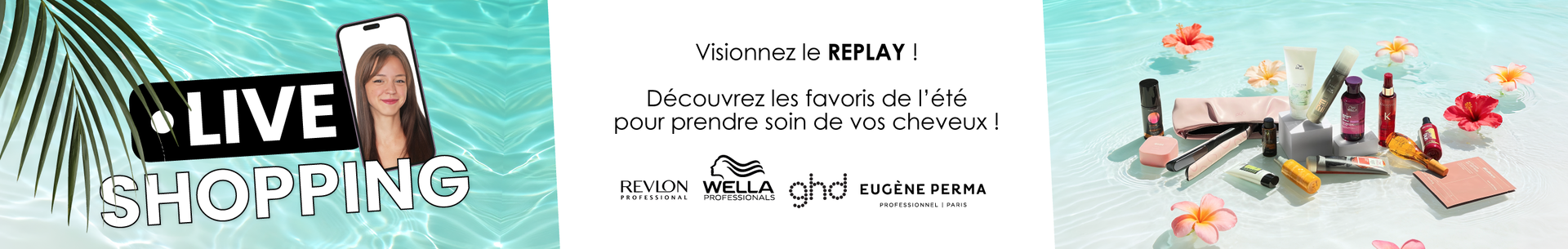 Visionnez le replay live shopping : D&eacute;couvrez les favoris de l'&eacute;t&eacute; !