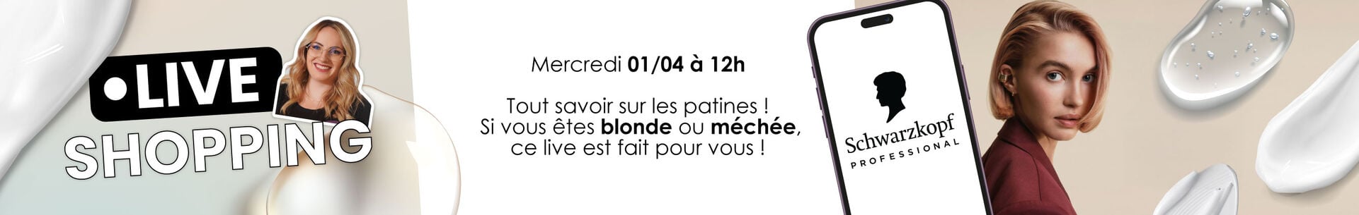 Live shopping Schwarzkopf mercredi 01/04 &agrave; 12h : tout savoir sur les patines !