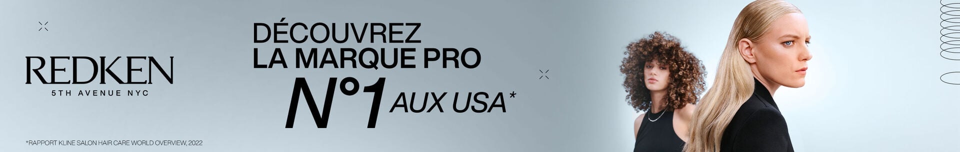 D&eacute;couvrez Redken, la marque pro N&deg;1 aux USA*