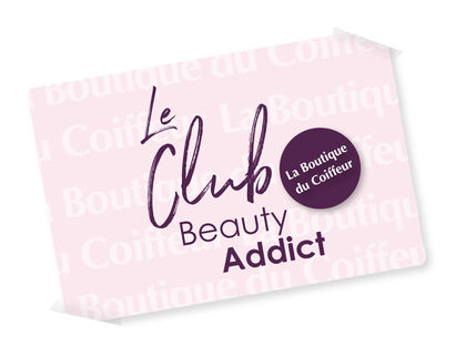 Club Beauty Addicts La Boutique du Coiffeur