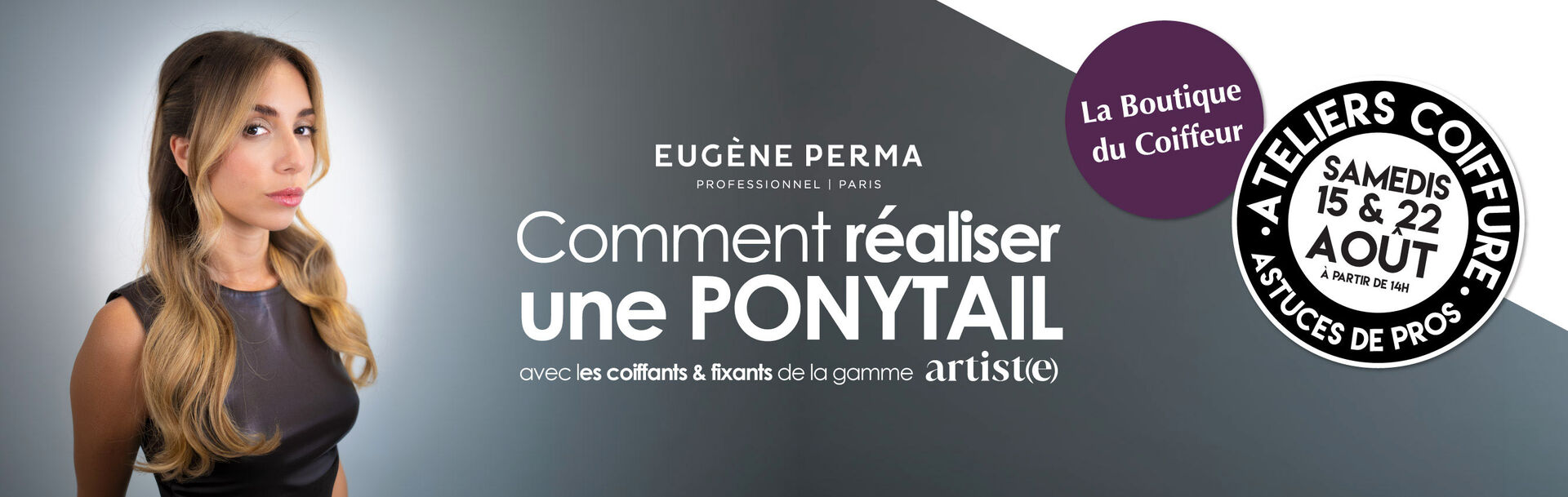 Ateliers coiffure d'ao&ucirc;t