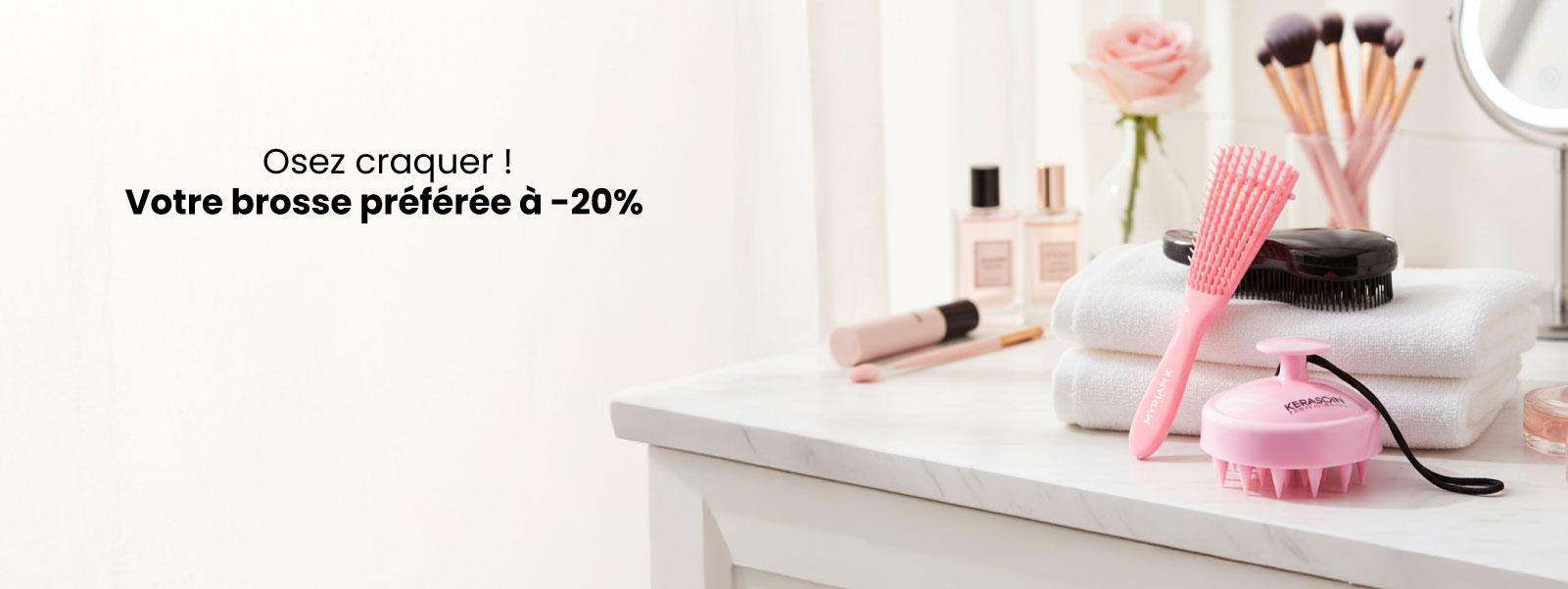Osez craquer ! Votre brosse préférée à -20%