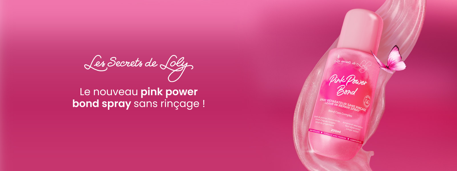 Le nouveau pink power bond spray sans rinçage !