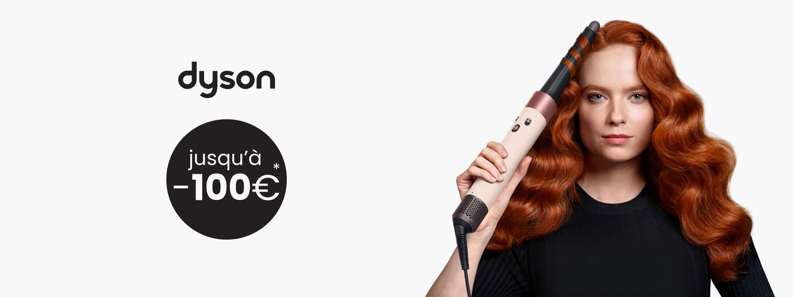 Jusqu'à 100€ de remise sur une sélection d'appareils Dyson !*