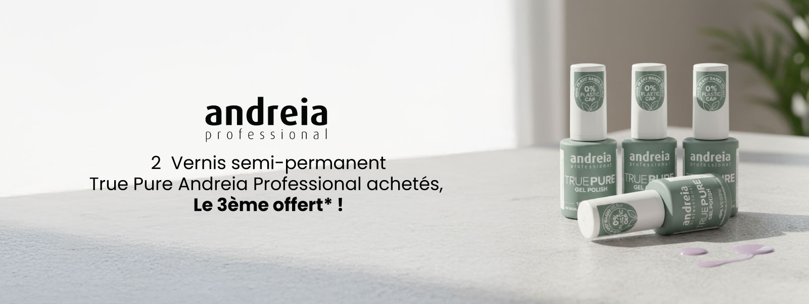 2 Vernis semi-permanent True Pure Andreia Professional achetés, le 3ème offert* !