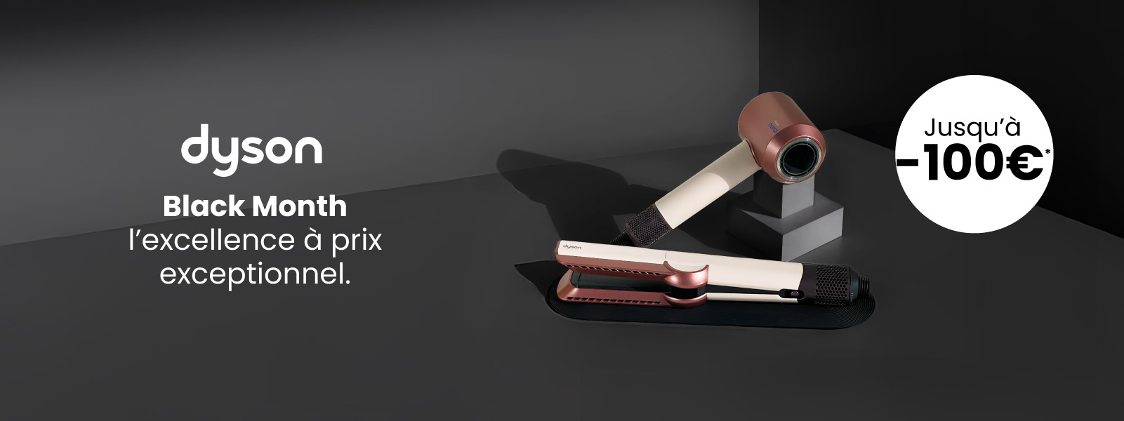 Le Black Month avec Dyson. Le Black Month avec Dyson.